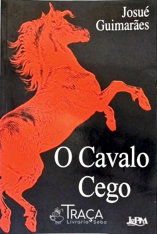 O Cavalo Cego