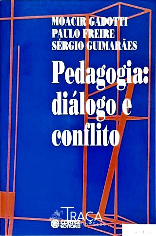 Pedagogia: Diálogo e Conflito