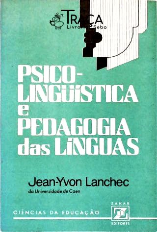 Psico-linguística e Pedagogia das Línguas