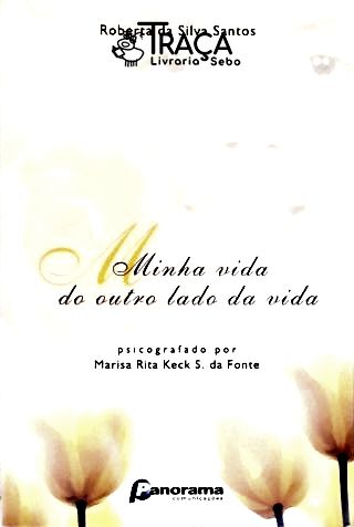 Minha Vida do Outro Lado da Vida