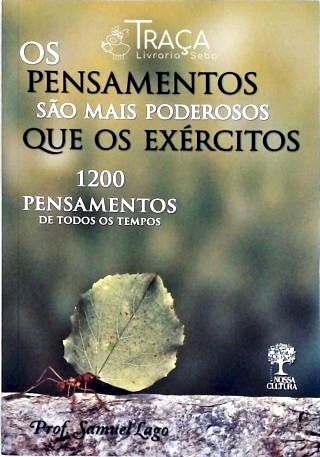 Os Pensamentos São Mais Poderosos Que os Exércitos