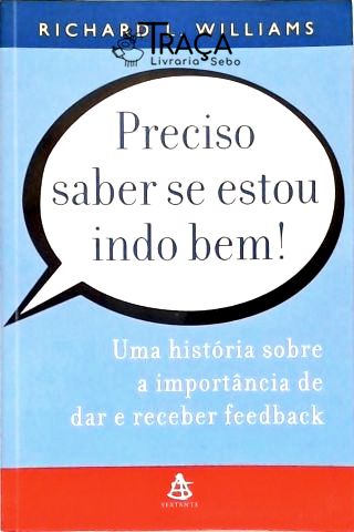 Preciso Saber Se Estou Indo Bem!