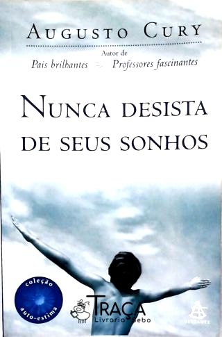 Nunca Desista de Seus Sonhos