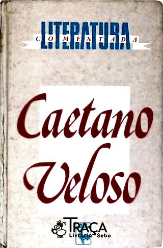 Literatura Comentada - Caetano Veloso