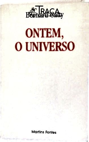Ontem, o Universo