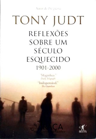 Reflexões Sobre Um Século Esquecido (com Furos)