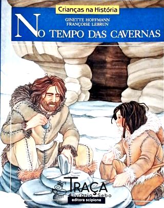 No Tempo das Cavernas