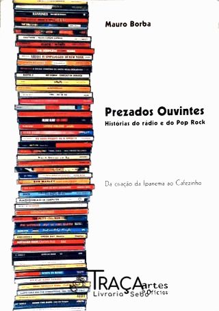 Prezados Ouvintes