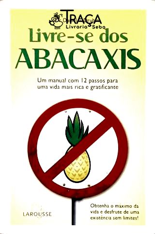 Livre-se dos Abacaxis