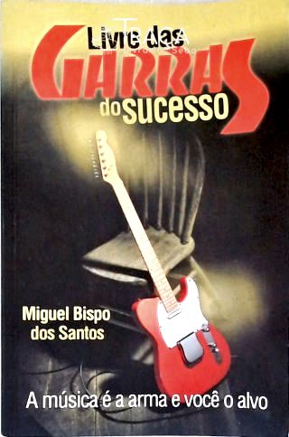 Livre das Garras do Sucesso