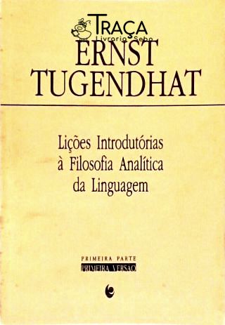 Lições Introdutórias À Filosofia Analítica da Ling