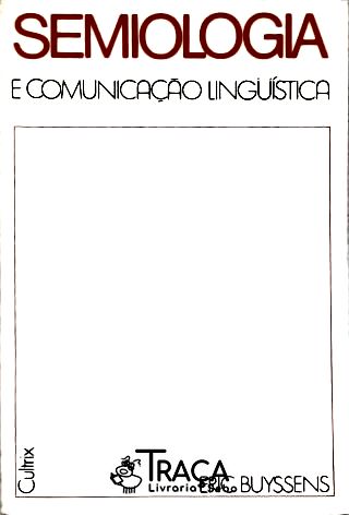 Semiologia e a Comunicação Lingüistíca