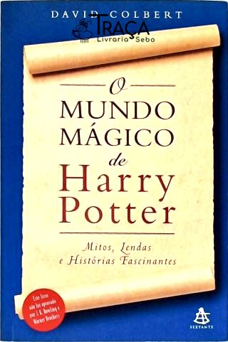 O Mundo Mágico de Harry Potter