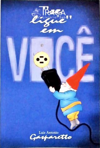 Se Ligue em Você