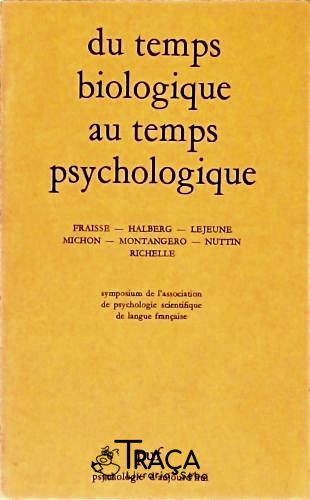 Du Temps Biologique Au Temps Psychologique