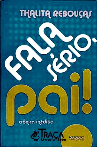 Fala Sério, Pai!