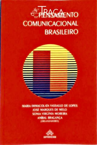 Pensamento Comunicacional Brasileiro