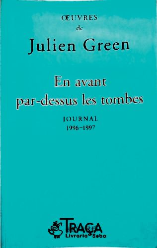 En Avant Par-Dessus les Tombes (1996-1997)