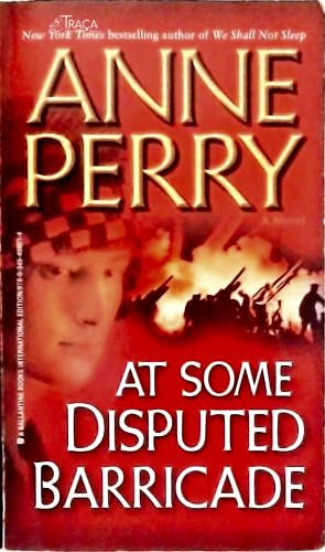 At Some Disputed Barricade