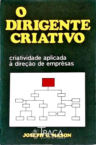 O Dirigente Criativo