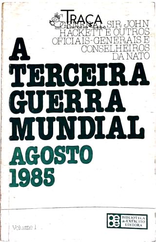 A Terceira Guerra Mundial - Vol. 1