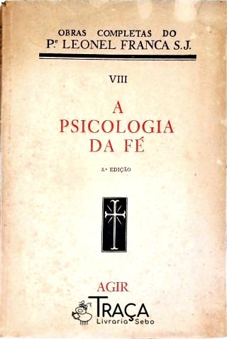 A Psicologia da Fé