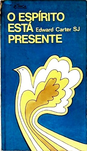 O Espírito Está Presente