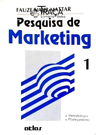 Pesquisa de Marketing - Vol. 1