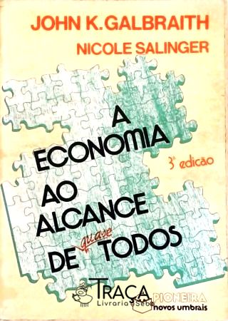 A Economia Ao Alcance de (quase) Todos