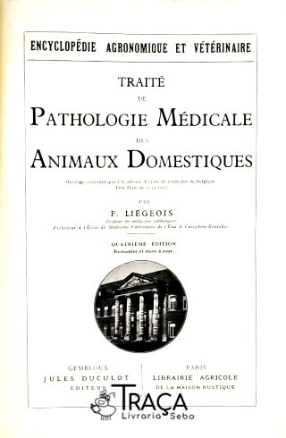 Traité de Pathologie Medicale Des Animaux Domestiques