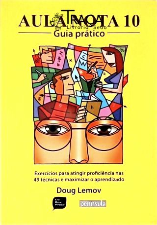 Aula Nota 10: Guia Prático