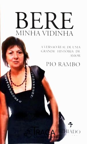 Bere, Minha Vidinha