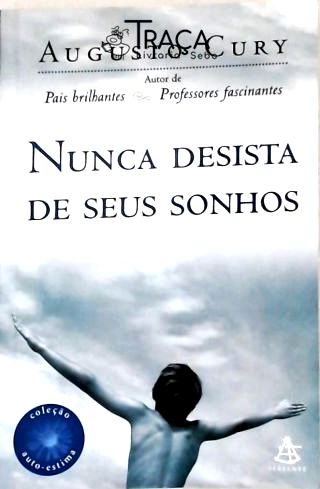 Nunca Desista de Seus Sonhos
