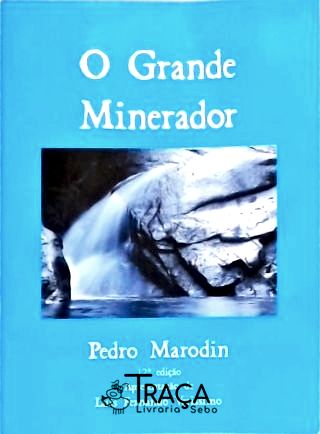O Grande Minerador (autógrafo)