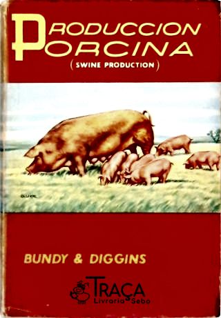Produccion Porcina (swine Production)