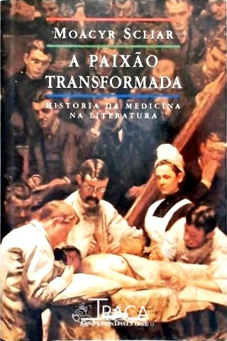 A Paixão Transformada