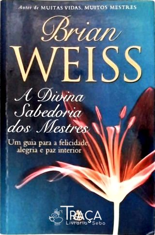 A Divina Sabedoria dos Mestres