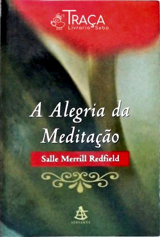 A Alegria da Meditação (não Inclui Cd)