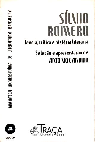 Silvio Romero: Teoria, Critica e História Literária