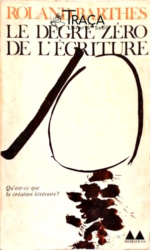 Le Degré Zéro de Lécriture
