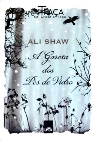 A Garota Dos Pés De Vidro
