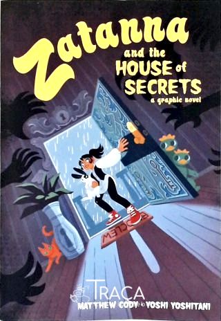 Zatanna and the House Of Secrets