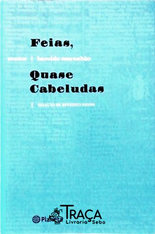 Feias, Quase Cabeludas
