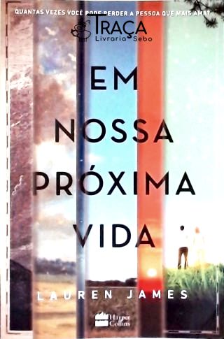 Em Nossa Próxima Vida