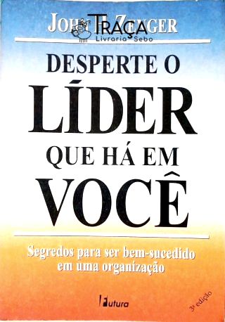Desperte o Líder Que Há em Você