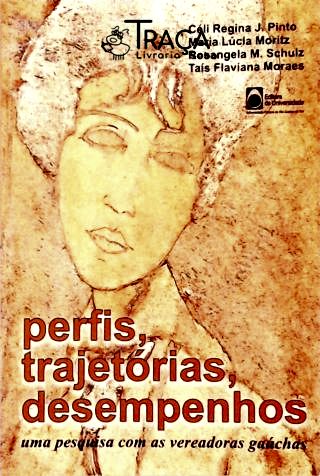 Perfis, Trajetórias, Desempenhos
