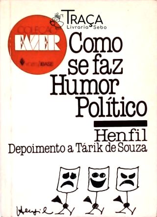 Como Se Faz Humor Político