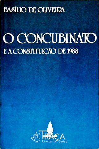 O Concubinato e a Constituição de 1988