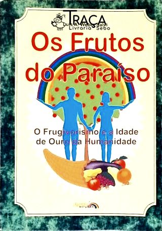 Os Frutos do Paraíso