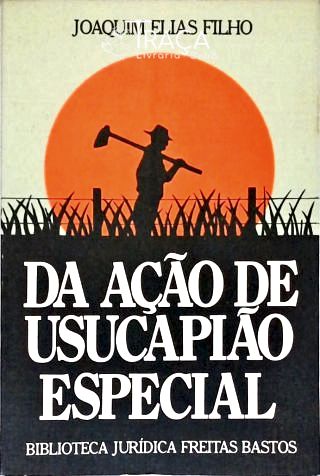 Da Ação de Usucapião Especial